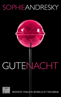 Sophie Andresky: 'Gute Nacht' (2014) Sophie Andresky: 'Gute Nacht' (2014)